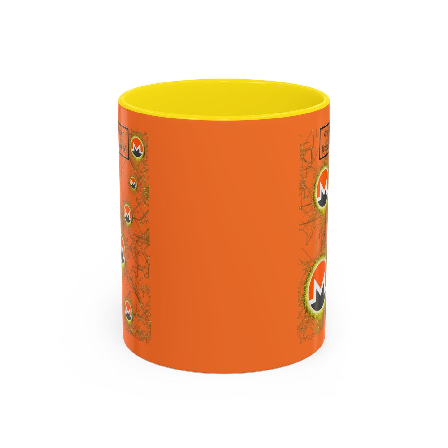 Monero (XMR) don't assume your freedoms are assured Orange Accent Mug by cypherpunkgear.com