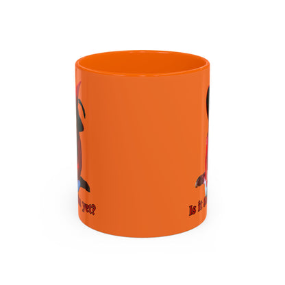 Is it Samhain yet? Orange Accent Mug by CreepyCrafts.boo