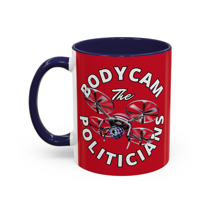 Bodycam the Politicians Drone Red Accent Mug by cypherpunkgear.com