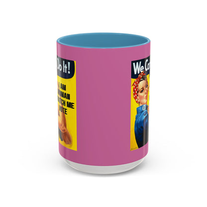 I Am Woman Watch Me Vote Rosie Pink Accent Mug by cypherpunkgear.com