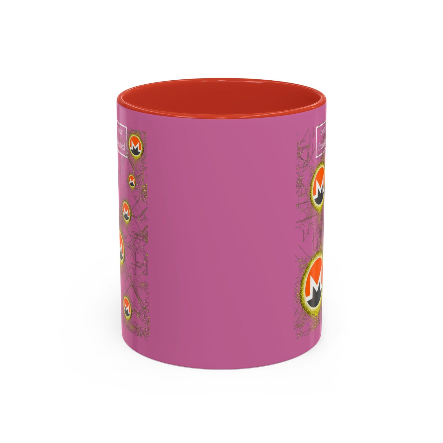 Monero (XMR) don't assume your freedoms are assured Pink Accent Mug by cypherpunkgear.com