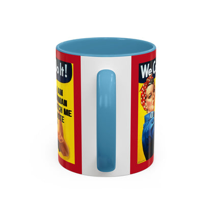 I Am Woman Watch Me Vote Rosie Red Accent Mug by cypherpunkgear.com