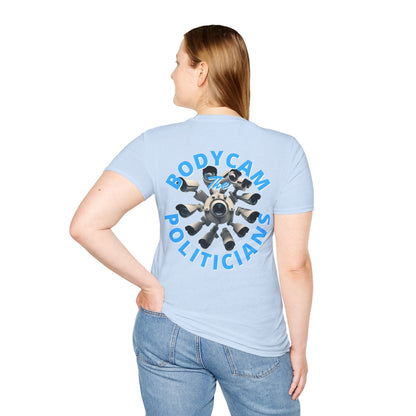 2 - sided Bodycam the Politicians Cameras LTcolors Unisex T-Shirt by cypherpunkgear – cypherpunkgear.com | Cypherpunk Merch