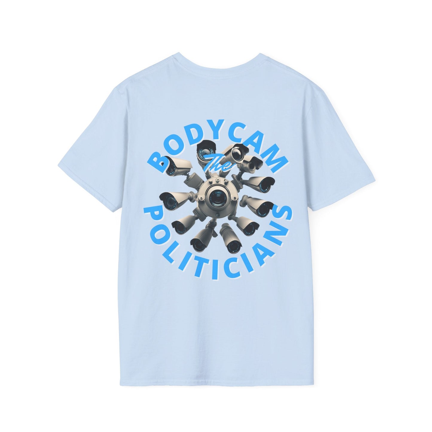 2 - sided Bodycam the Politicians Cameras LTcolors Unisex T-Shirt by cypherpunkgear – cypherpunkgear.com | Cypherpunk Merch