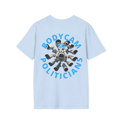 2 - sided Bodycam the Politicians Cameras LTcolors Unisex T-Shirt by cypherpunkgear – cypherpunkgear.com | Cypherpunk Merch