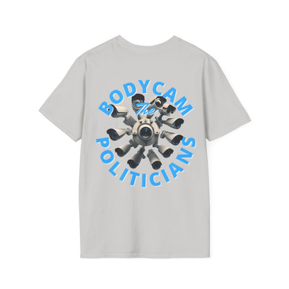 2 - sided Bodycam the Politicians Cameras LTcolors Unisex T-Shirt by cypherpunkgear – cypherpunkgear.com | Cypherpunk Merch