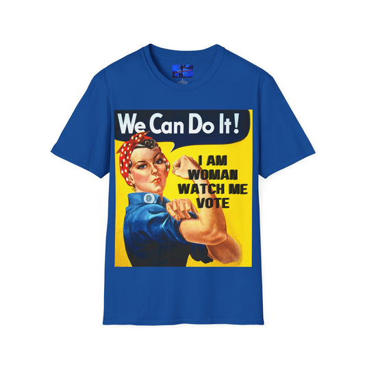 2 - sided I Am Woman Watch Me Vote DKcolors Rosie Unisex T-Shirt by cypherpunkgear – cypherpunkgear.com | Cypherpunk Merch