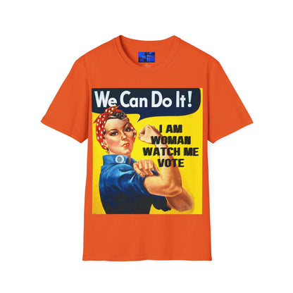 2 - sided I Am Woman Watch Me Vote LTcolors Rosie Unisex T-Shirt by cypherpunkgear – cypherpunkgear.com | Cypherpunk Merch