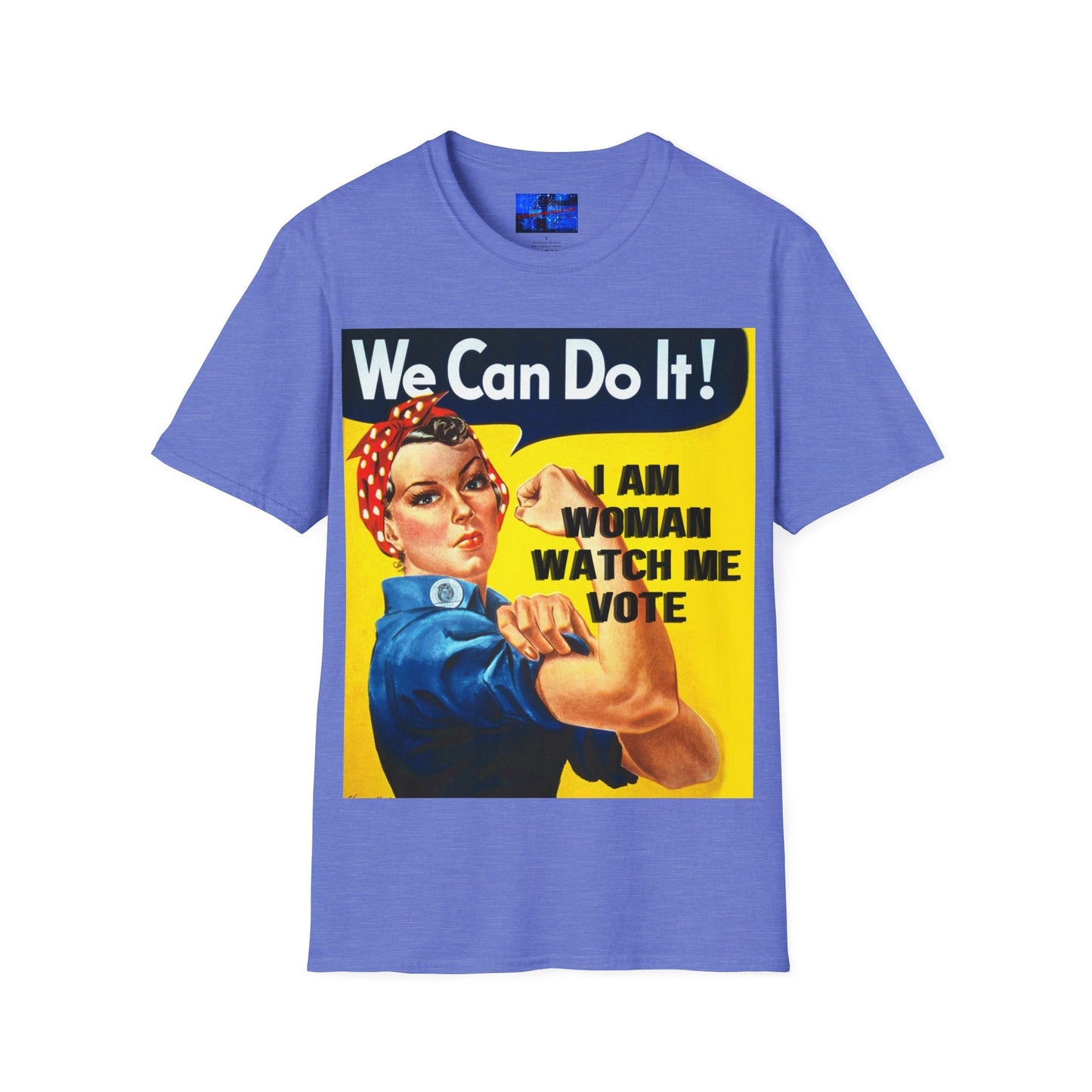 2 - sided I Am Woman Watch Me Vote LTcolors Rosie Unisex T-Shirt by cypherpunkgear – cypherpunkgear.com | Cypherpunk Merch