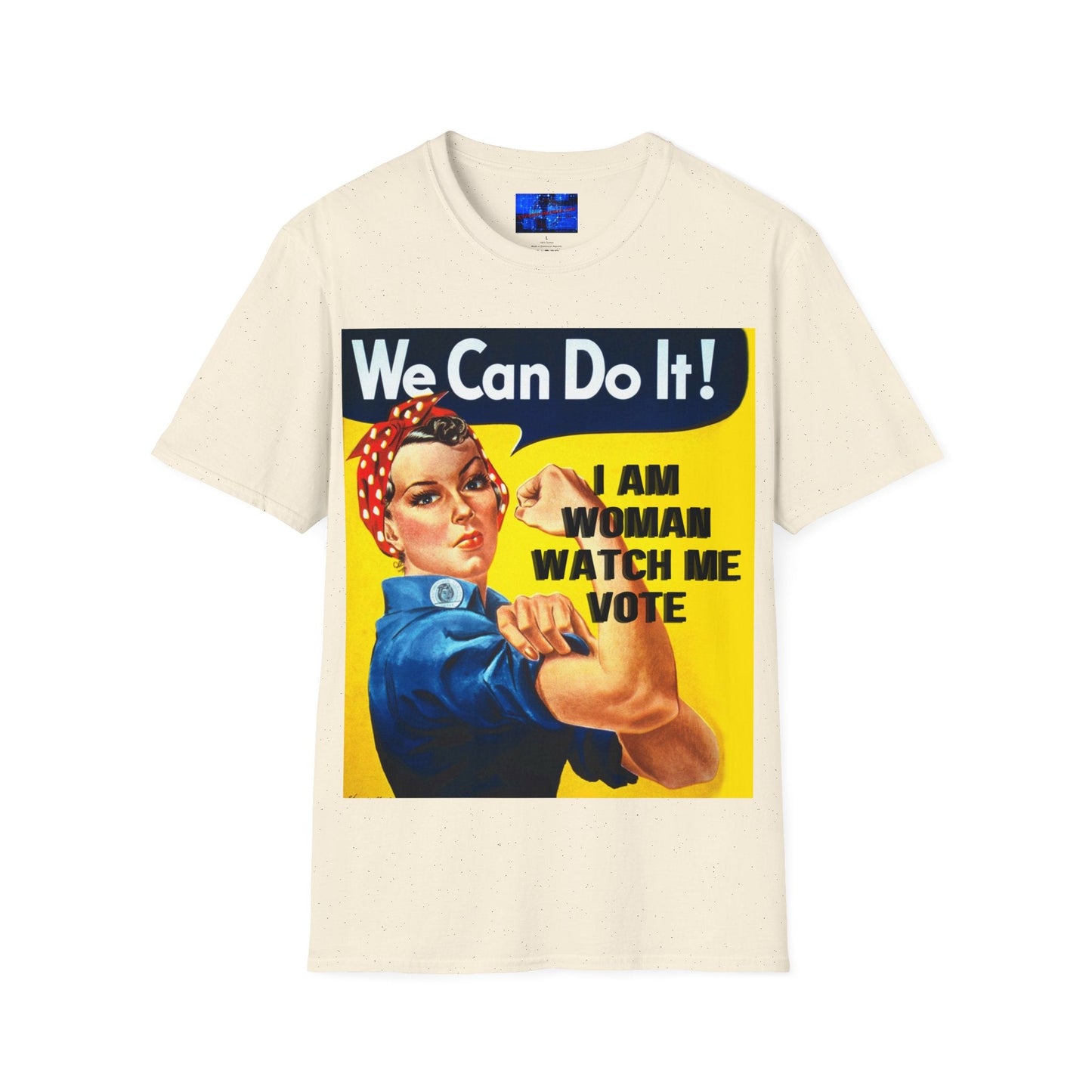 2 - sided I Am Woman Watch Me Vote LTcolors Rosie Unisex T-Shirt by cypherpunkgear – cypherpunkgear.com | Cypherpunk Merch