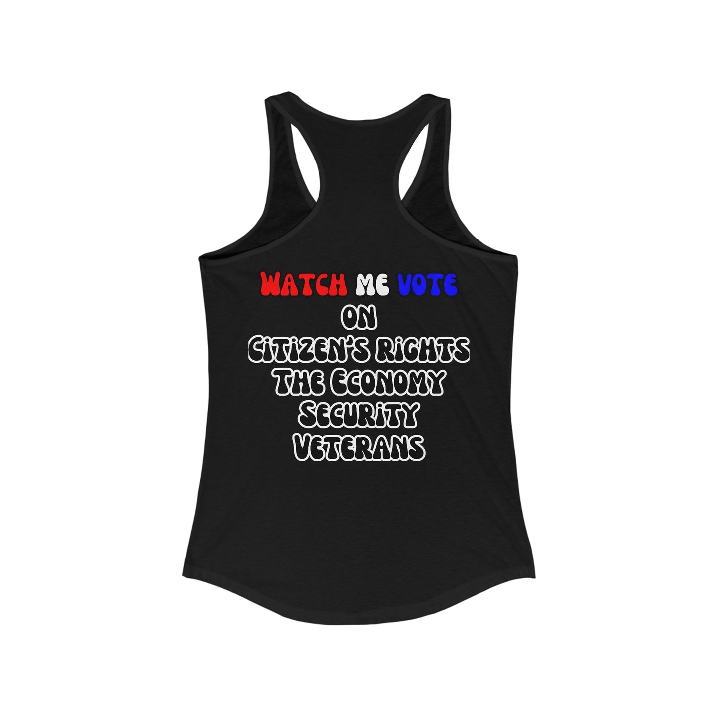 2 - sided I Am Woman Watch Me Vote Women's Racerback Tank Top by cypherpunkgear – cypherpunkgear.com | Cypherpunk Merch