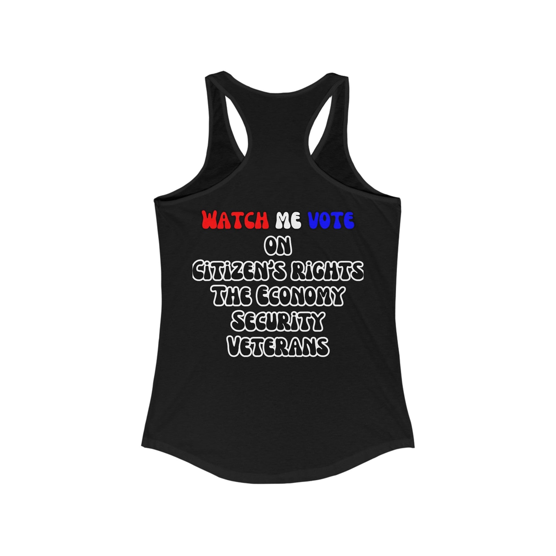 2 - sided I Am Woman Watch Me Vote Women's Racerback Tank Top by cypherpunkgear – cypherpunkgear.com | Cypherpunk Merch