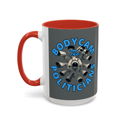 Bodycam the Politicians Cameras Grey Accent Mug by cypherpunkgear.com