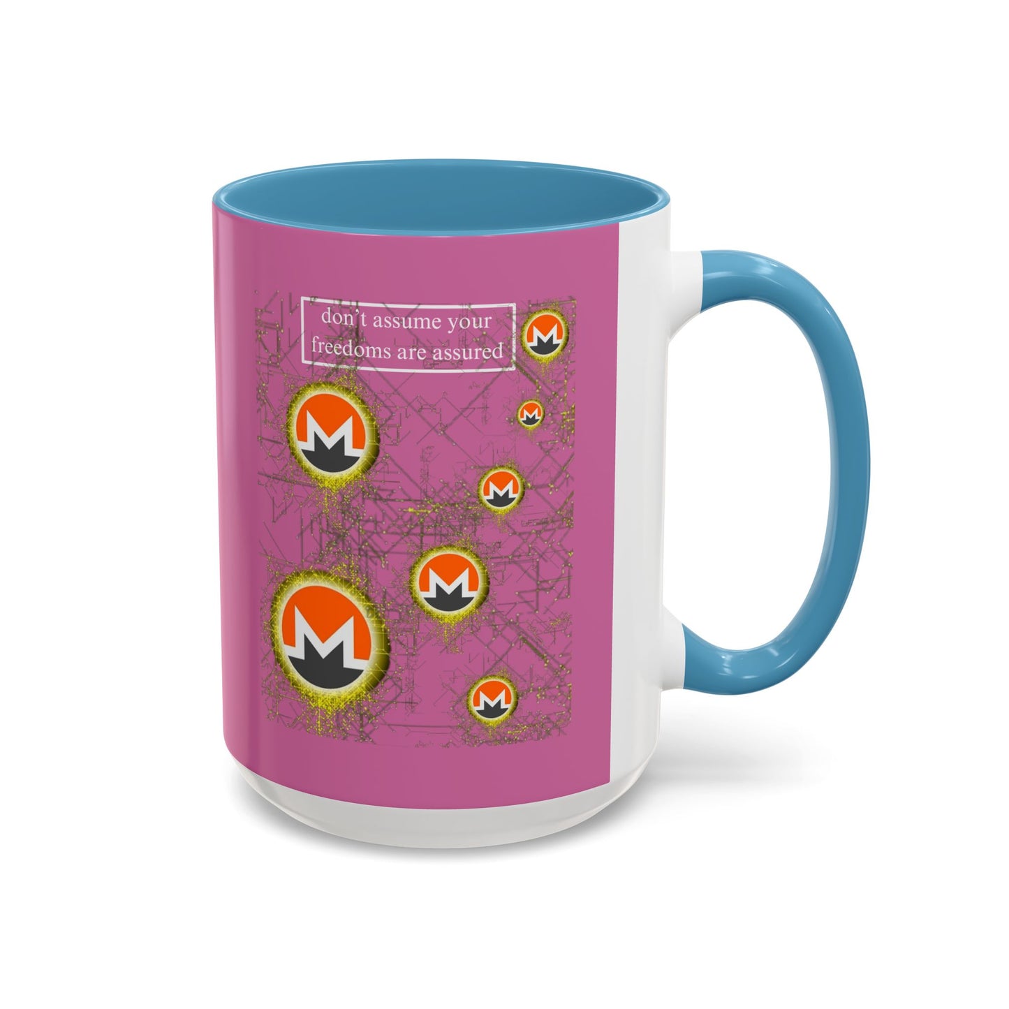 Monero (XMR) don't assume your freedoms are assured Pink Accent Mug by cypherpunkgear.com