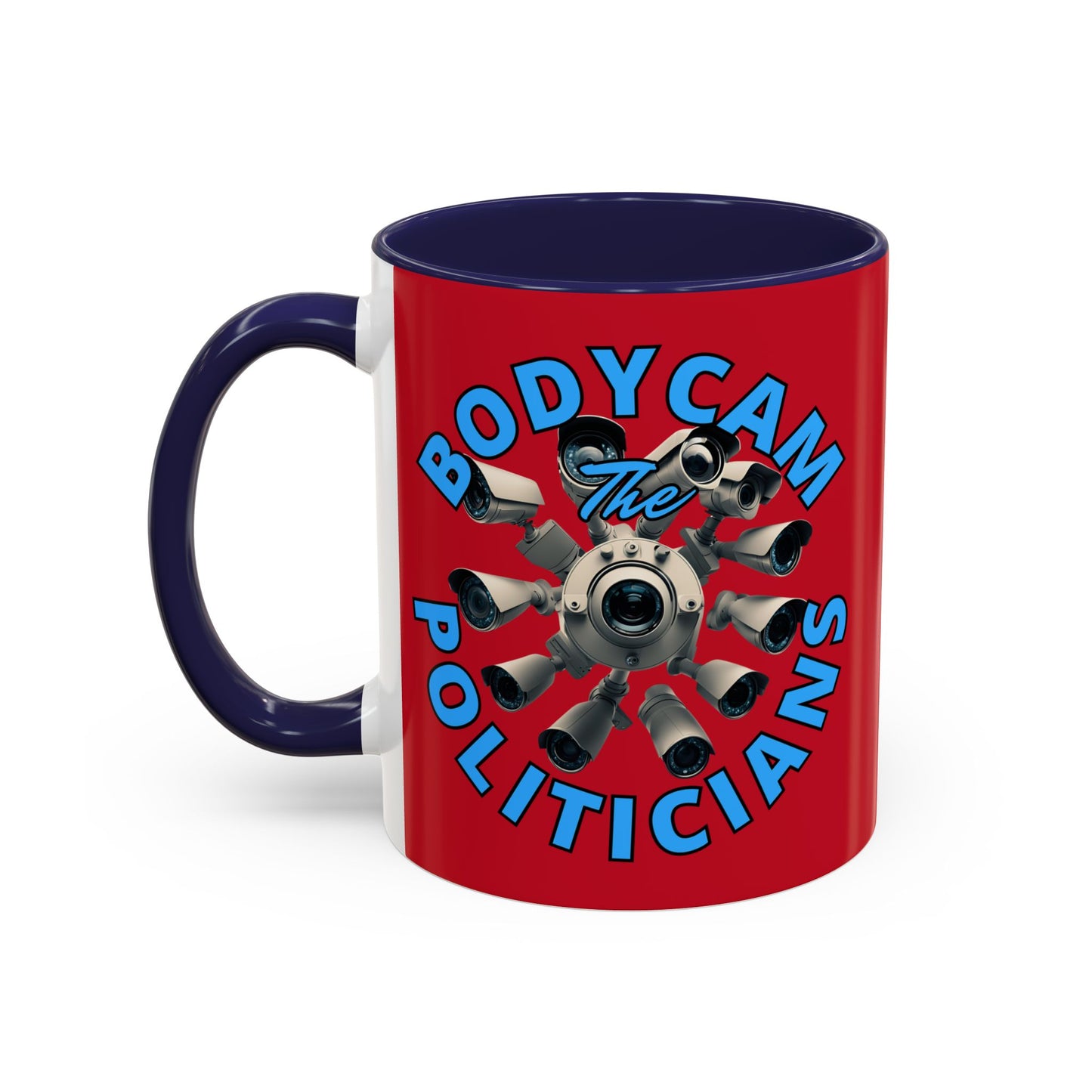 Bodycam the Politicians Cameras Red Accent Mug by cypherpunkgear.com