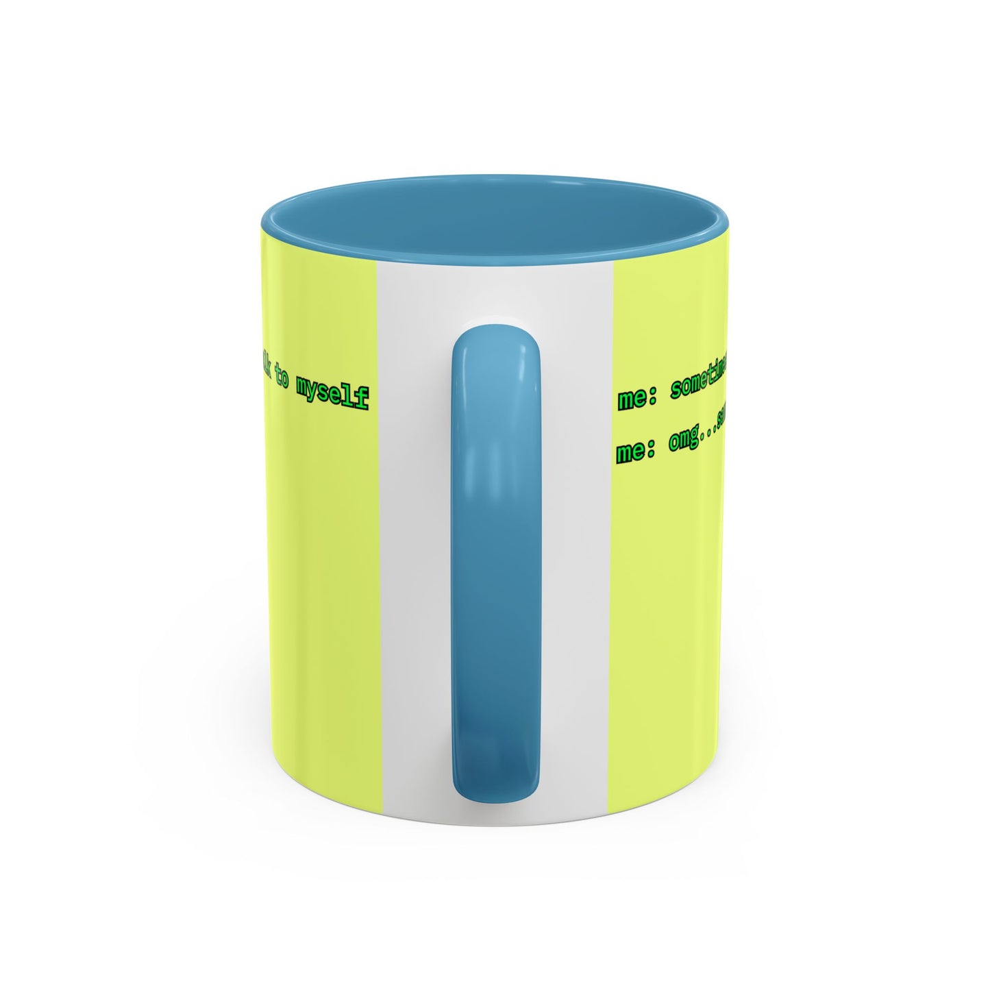 Sometimes I talk to myself - me: omg...same Yellow Accent Mug by cypherpunkgear.com