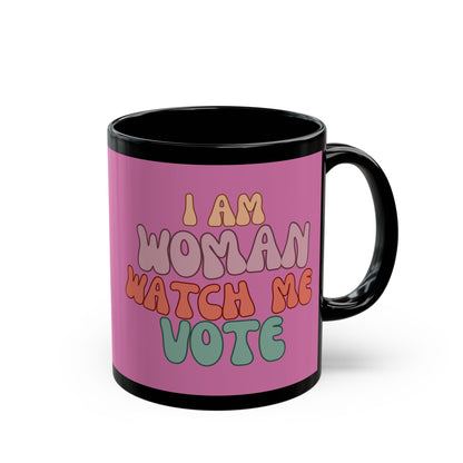I Am Woman Watch Me Vote Pink Mug by cypherpunkgear.com