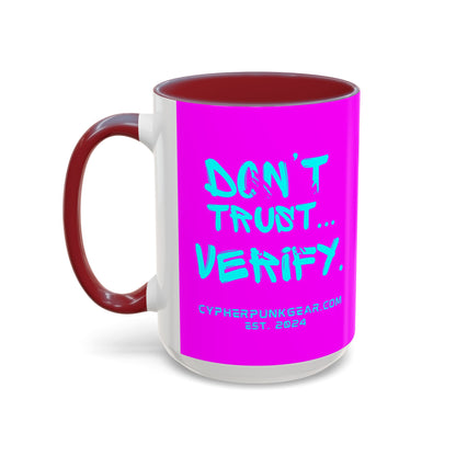 Don't Trust...Verify. Electric Magenta Accent Mug by cypherpunkgear.com