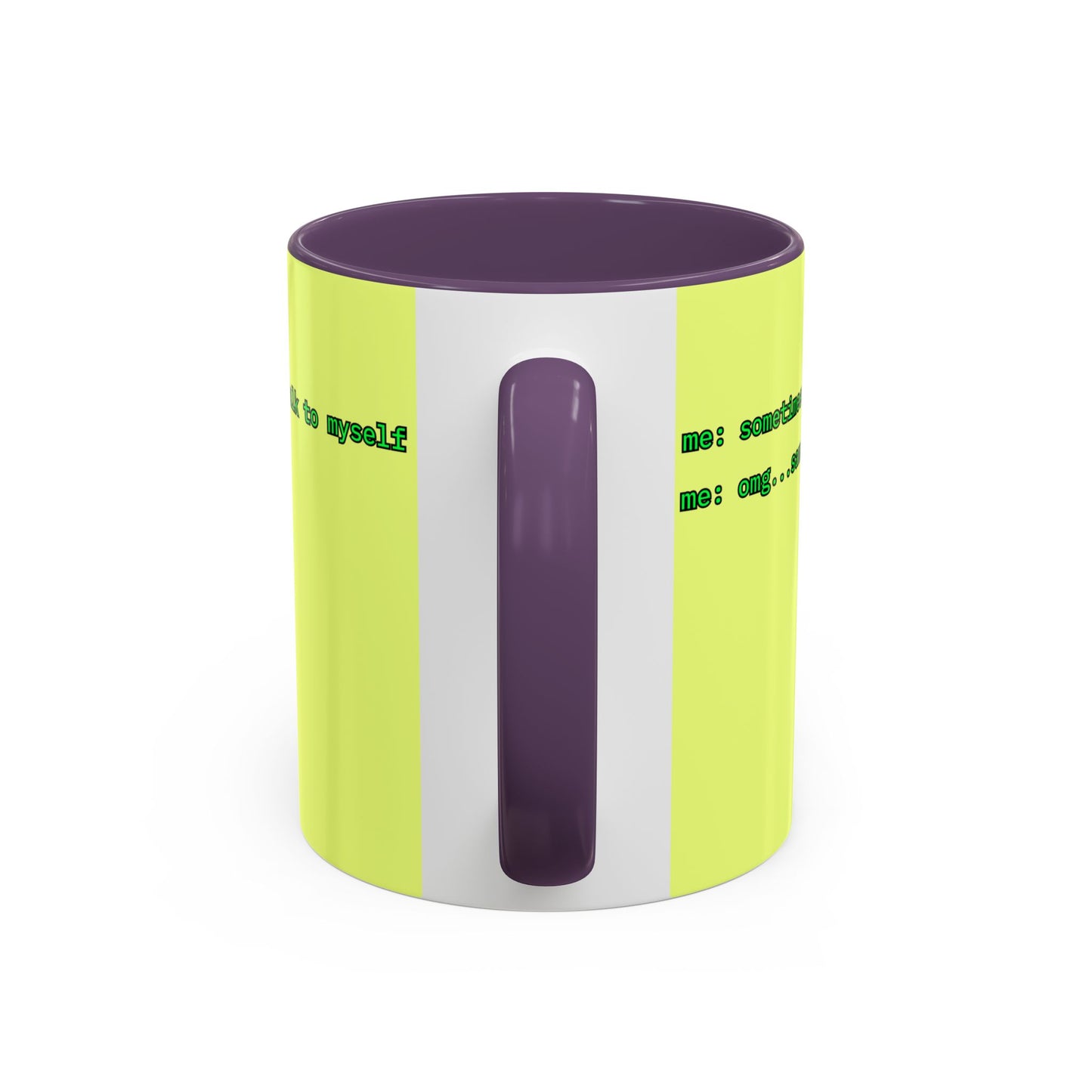 Sometimes I talk to myself - me: omg...same Yellow Accent Mug by cypherpunkgear.com