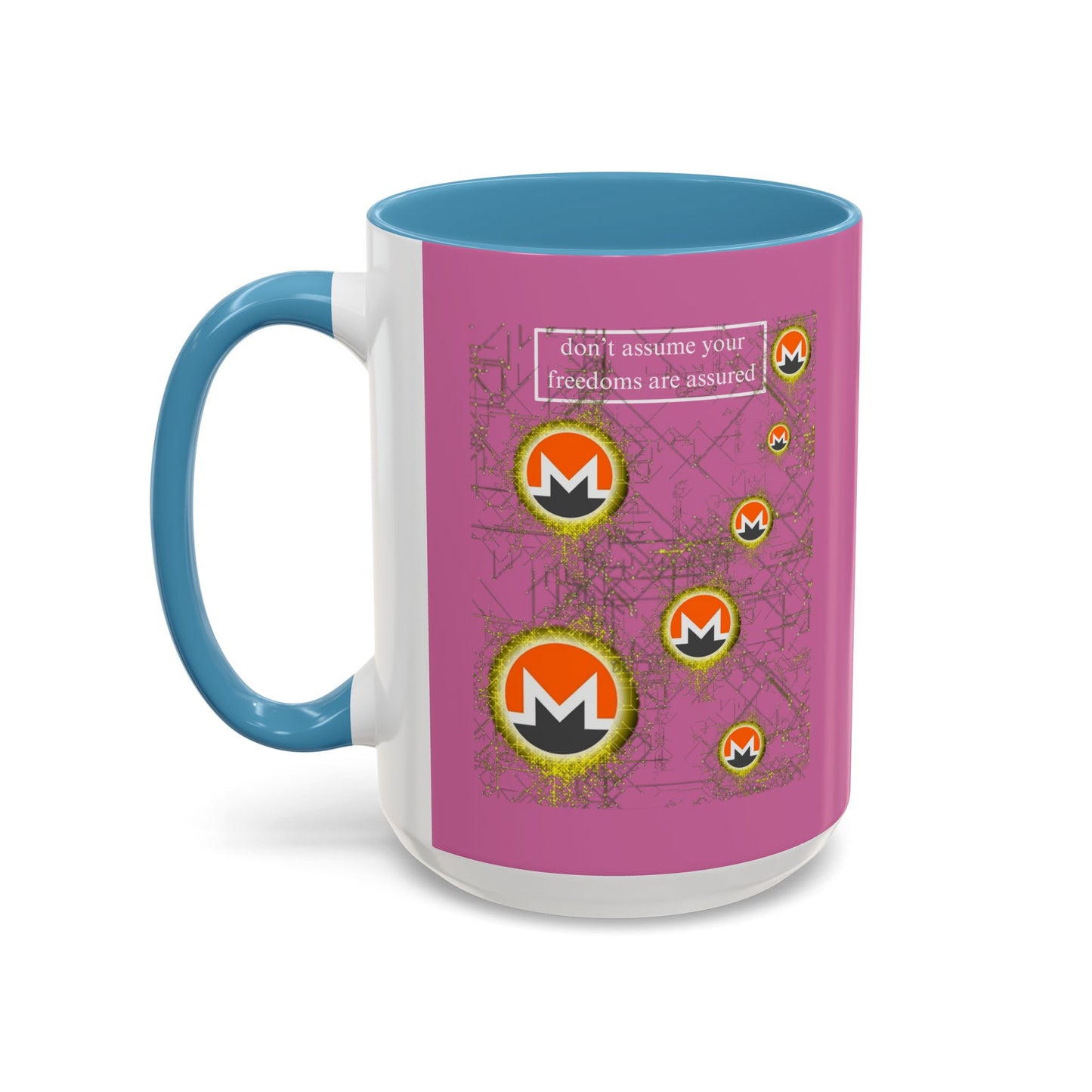 Monero (XMR) don't assume your freedoms are assured Pink Accent Mug by cypherpunkgear.com