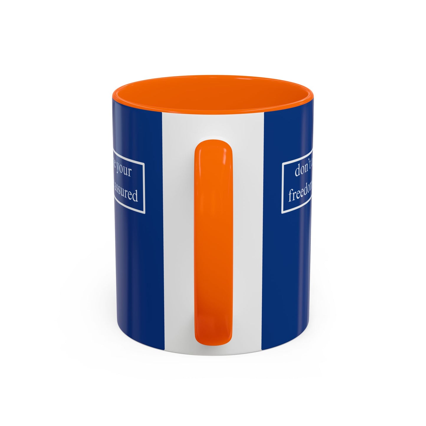 don't assume your freedoms are assured, White font, Dark Blue Accent Mug by cypherpunkgear.com