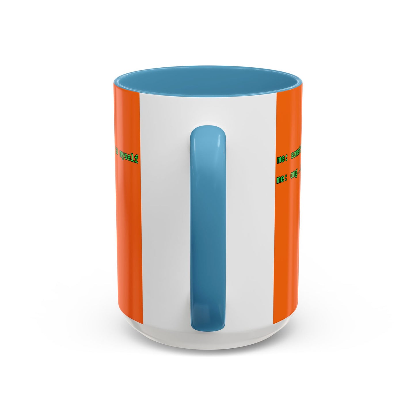 Sometimes I talk to myself - me: omg...same Orange Accent Mug by cypherpunkgear.com