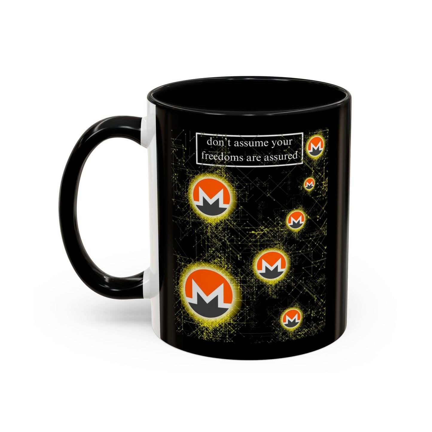 Monero (XMR) don't assume your freedoms are assured Black Accent Mug by cypherpunkgear.com