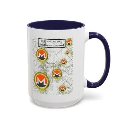 Monero (XMR) don't assume your freedoms are assured White Accent Mug by cypherpunkgear.com
