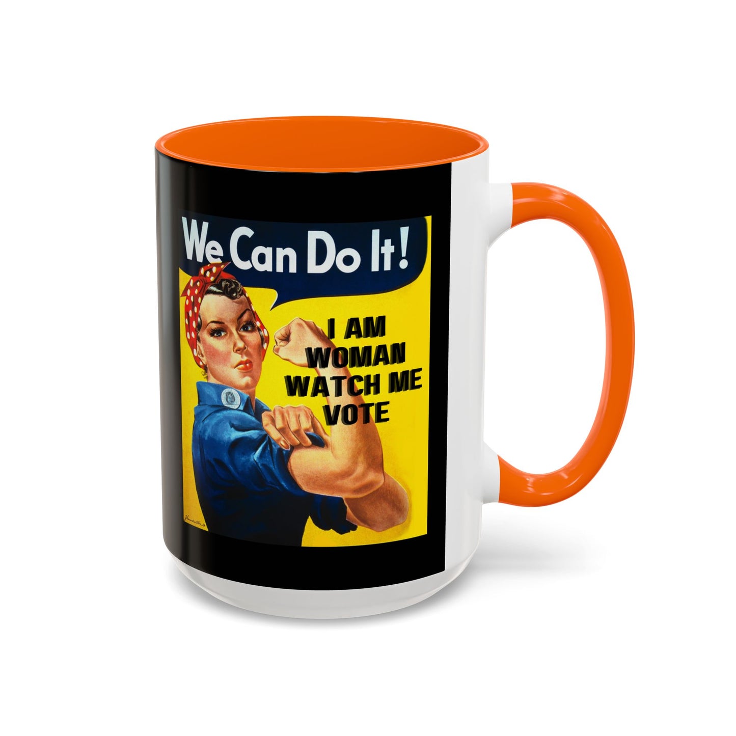 I Am Woman Watch Me Vote Rosie Black Accent Mug by cypherpunkgear.com