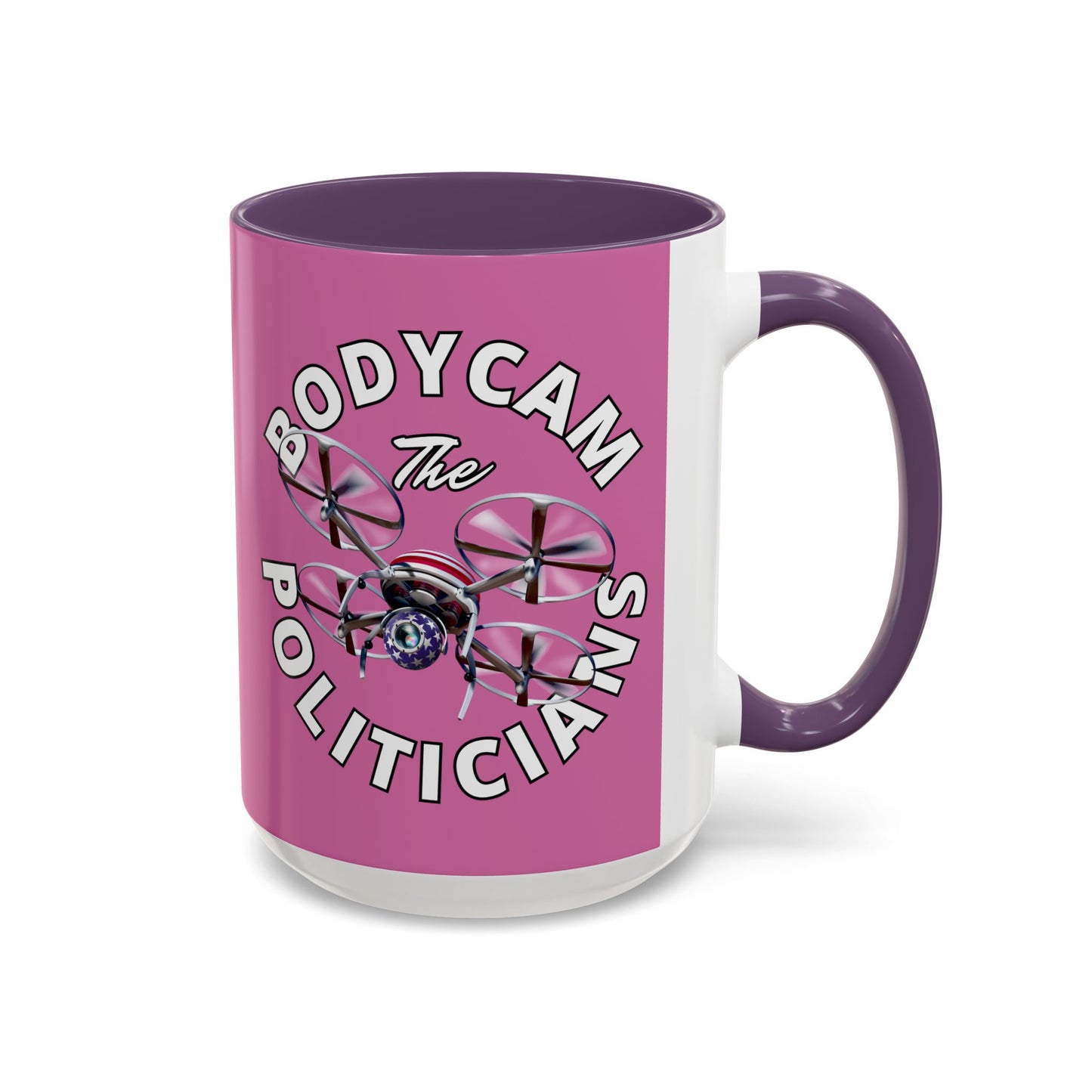 Bodycam the Politicians Drone Pink Accent Mug by cypherpunkgear.com