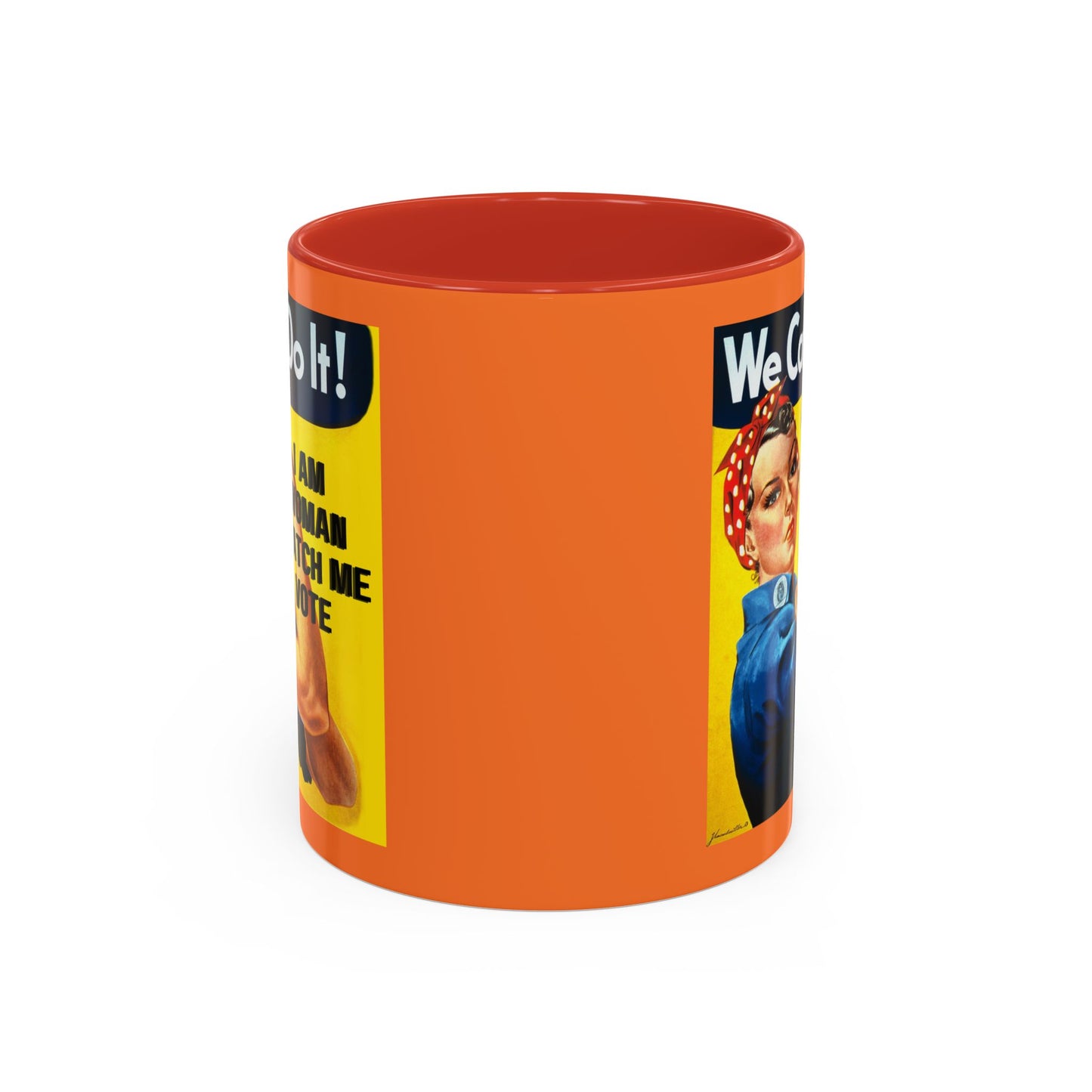 I Am Woman Watch Me Vote Rosie Orange Accent Mug by cypherpunkgear.com