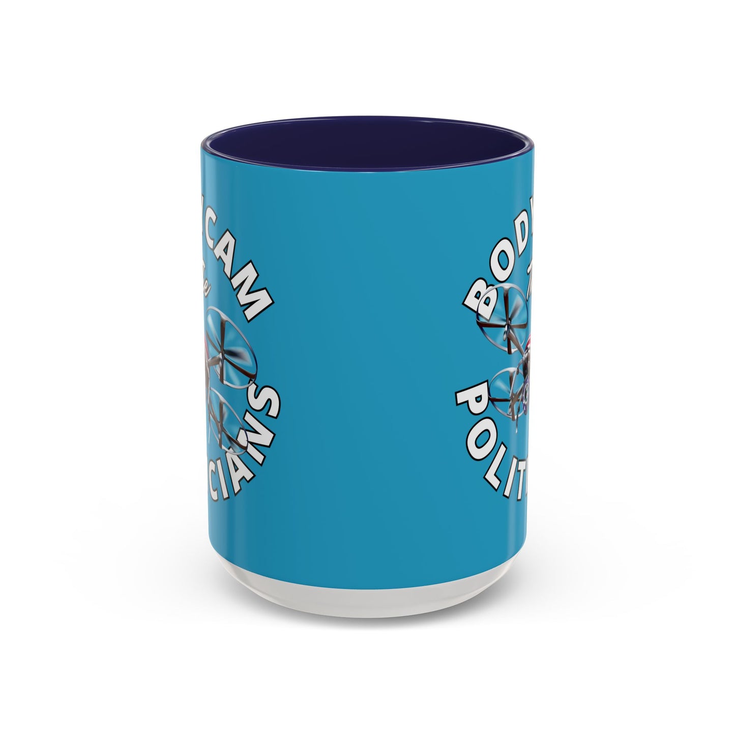Bodycam the Politicians Drone Turquoise Accent Mug by cypherpunkgear.com