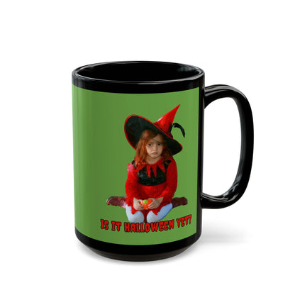 Is it Halloween yet? Green Mug by CreepyCrafts.boo