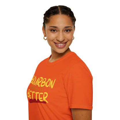 Bourbon makes it better LTcolors Unisex T-Shirt by cypherpunkgear