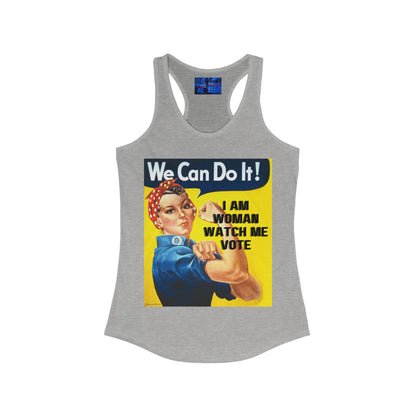I Am Woman Watch Me Vote Rosie Women's Racerback Tank Top by cypherpunkgear.com