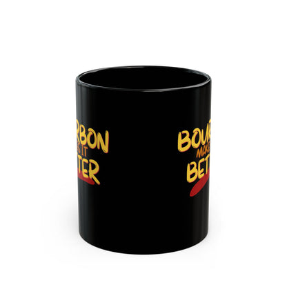Bourbon makes it better Black Mug by cypherpunkgear.com