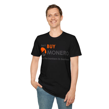 Don't buy Monero (XMR) Unisex T-Shirt by cypherpunkgear