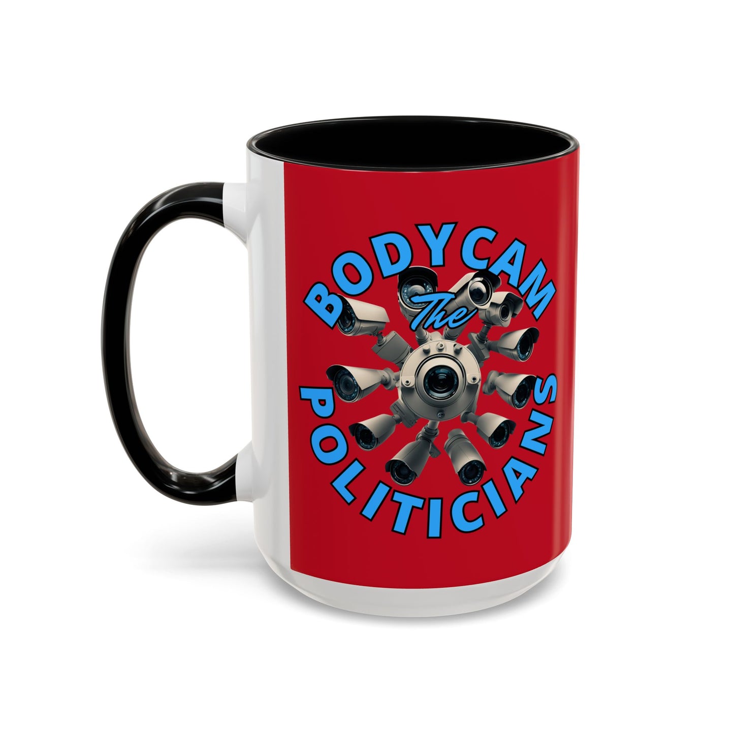 Bodycam the Politicians Cameras Red Accent Mug by cypherpunkgear.com