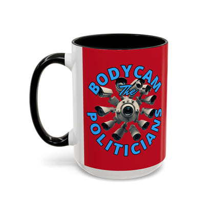 Bodycam the Politicians Cameras Red Accent Mug by cypherpunkgear.com
