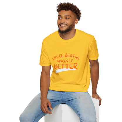 Uisce Beatha makes it better Orange font Light colors Unisex T-Shirt by cypherpunkgear.com