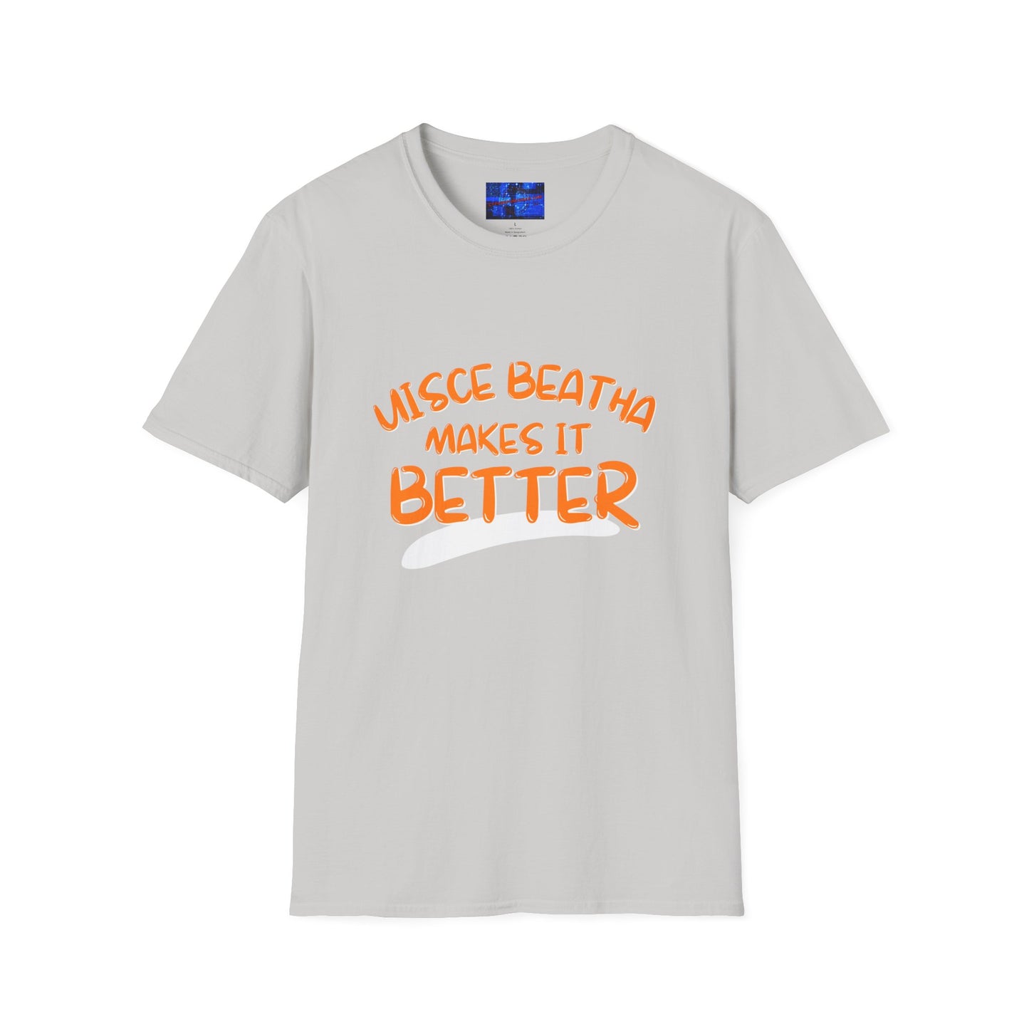 Uisce Beatha makes it better Orange font Light colors Unisex T-Shirt by cypherpunkgear.com