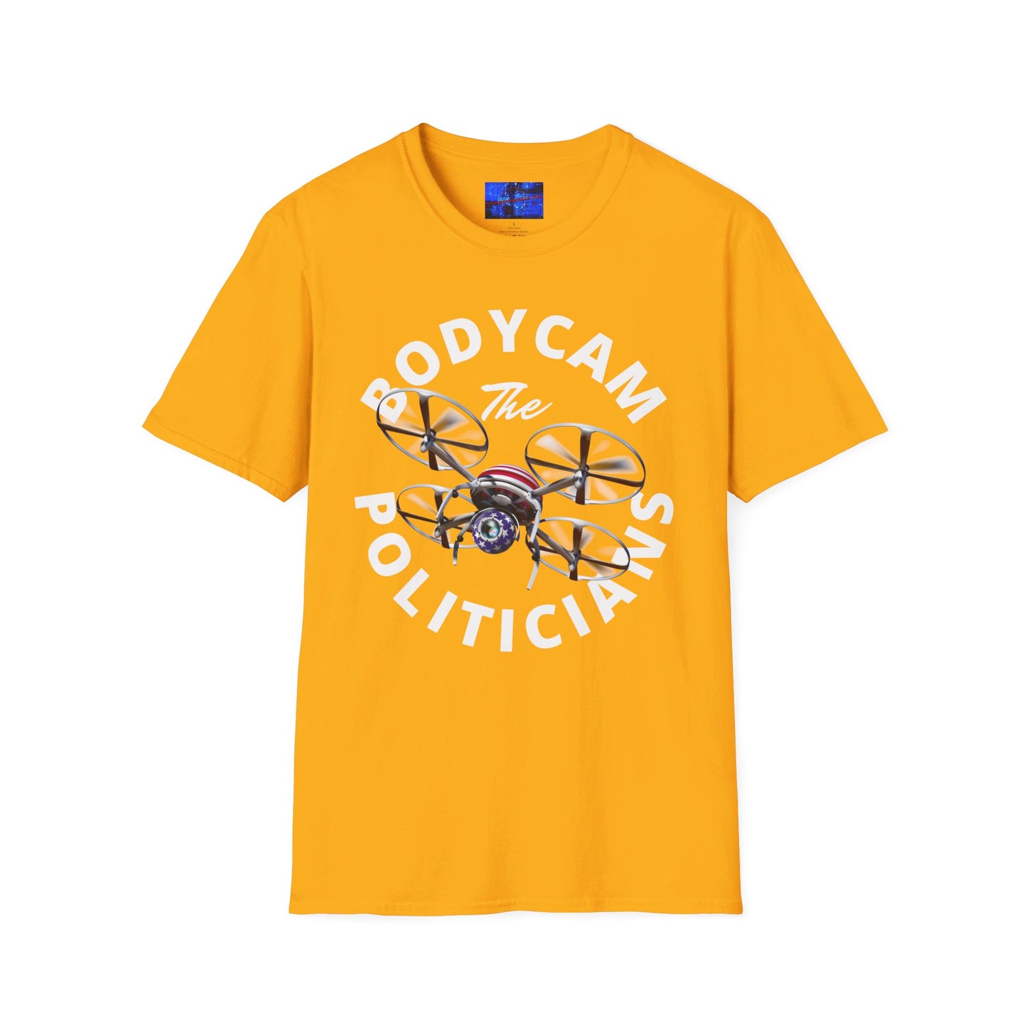 Bodycam the Politicians Drone Unisex T-Shirt by cypherpunkgear