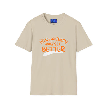 Irish Whiskey makes it better OGfont LTcolors Unisex T-Shirt by cypherpunkgear.com