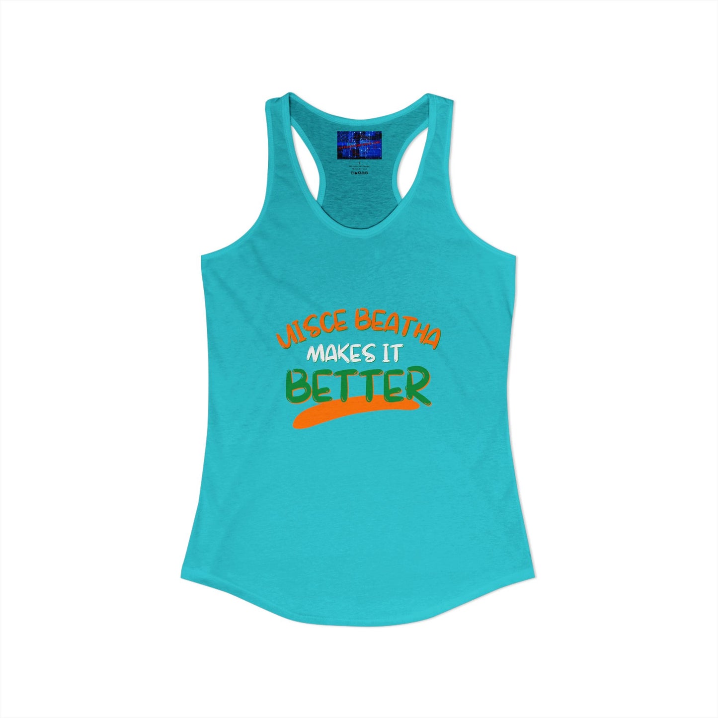 Uisce Beatha makes it better Orange, White, and Green font Women's Racerback Tank Top by cypherpunkgear.com