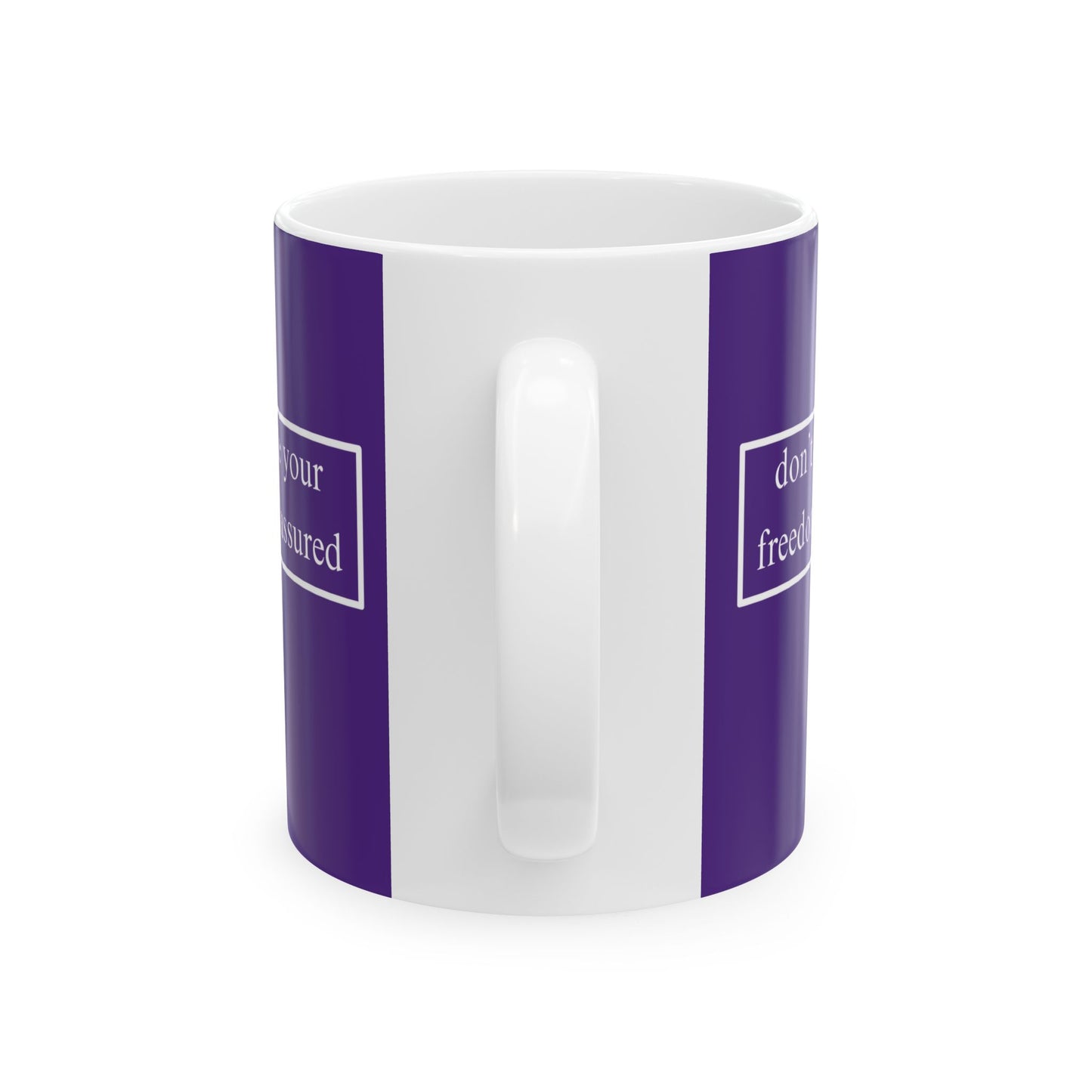 don't assume your freedoms are assured, White font, Dark Purple/White Mug by cypherpunkgear.com