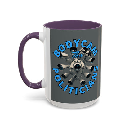 Bodycam the Politicians Cameras Grey Accent Mug by cypherpunkgear.com