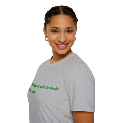 Sometimes I talk to myself - me: omg...same Light colors Unisex T-Shirt by cypherpunkgear.com
