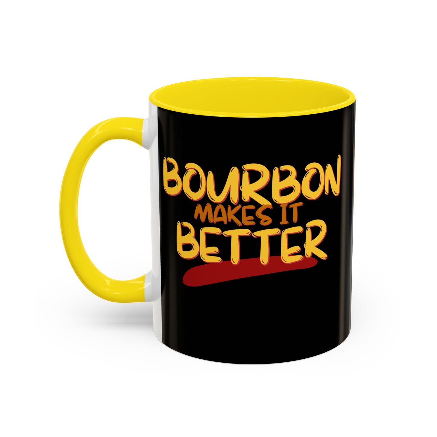 Bourbon makes it better Accent Mug by cypherpunkgear.com