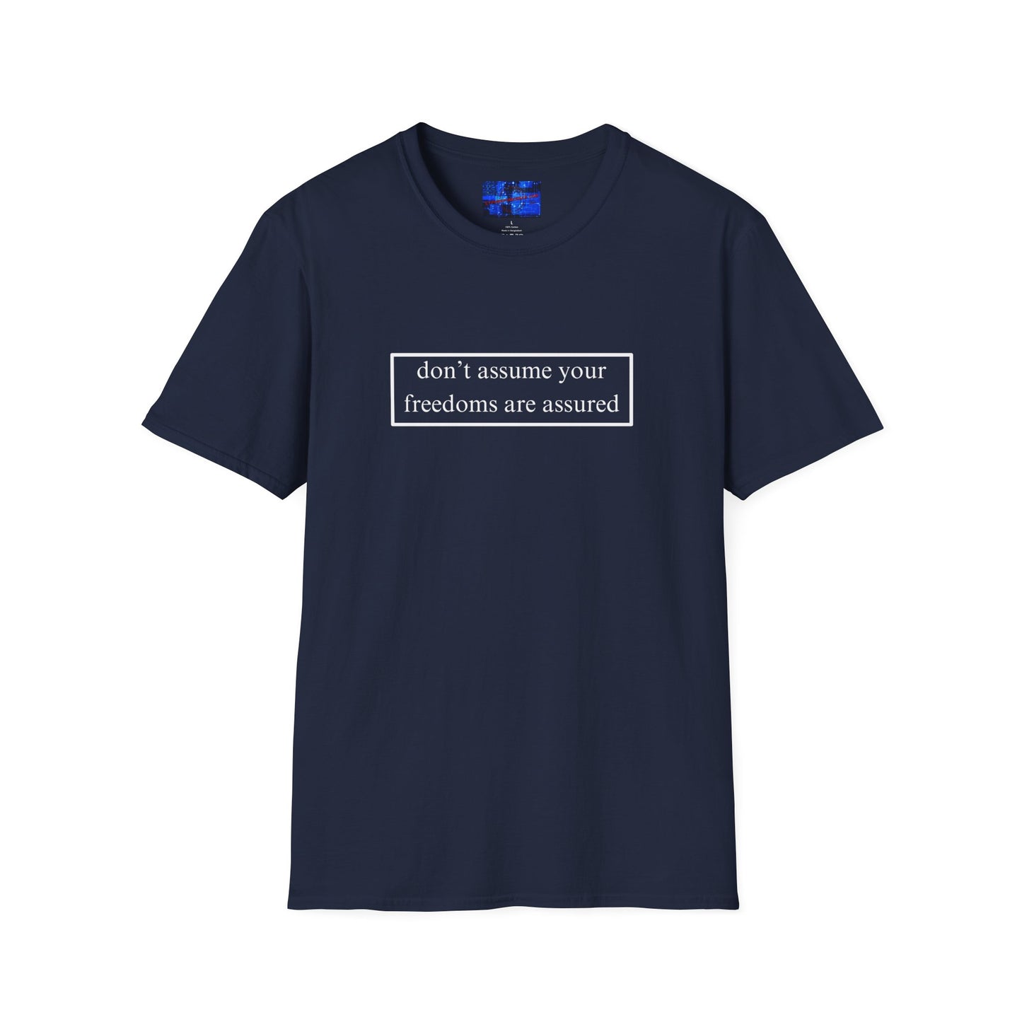don't assume your freedoms are assured DKcolors Unisex T-Shirt by cypherpunkgear.com