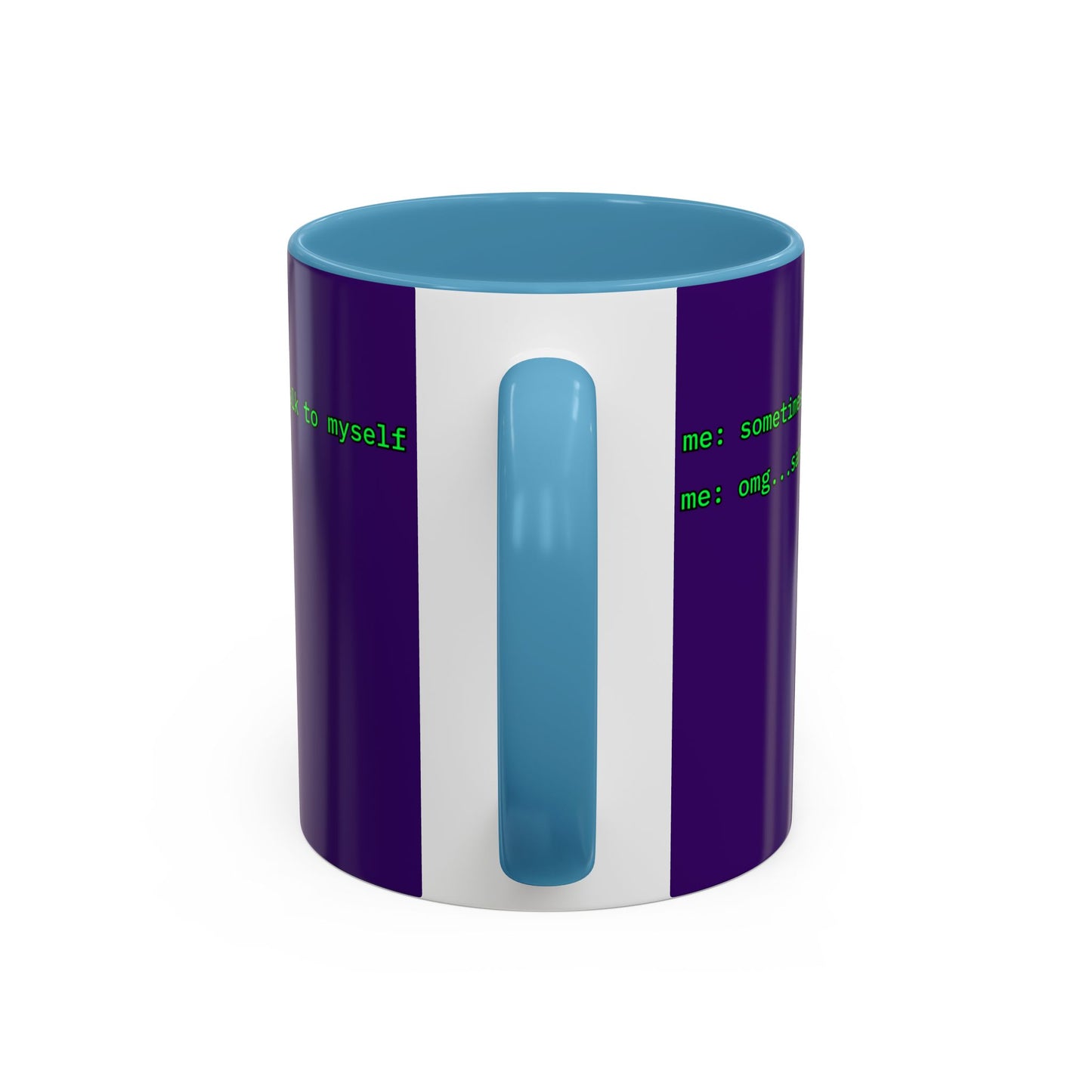 Sometimes I talk to myself - me: omg...same Purple Accent Mug by cypherpunkgear.com